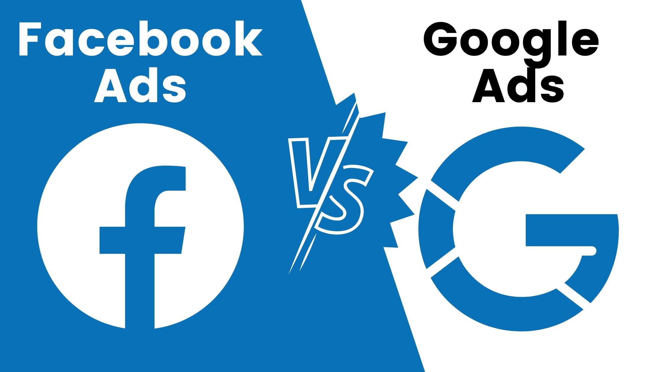 Google Ads vs Facebook Ads